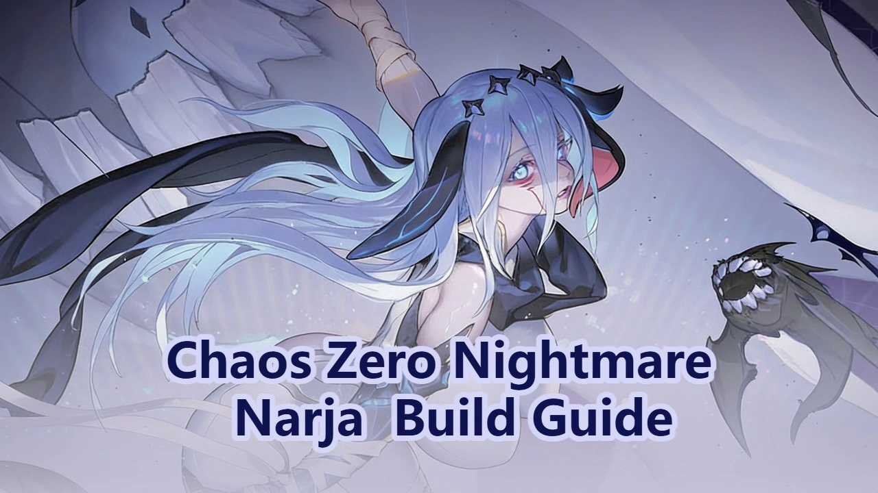 chaos zero nightmare narja build